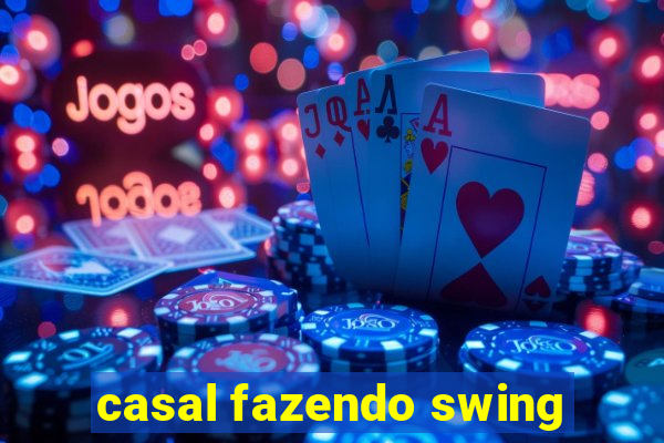 casal fazendo swing